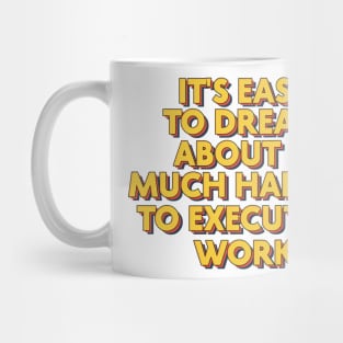 it's easy to dream Mug